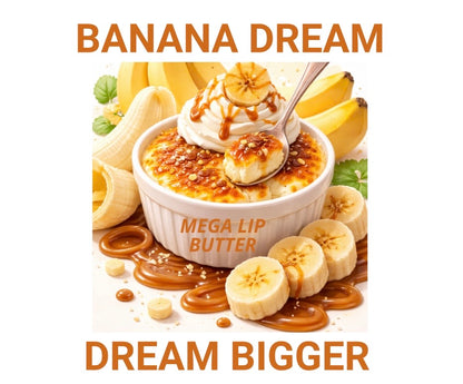 Banana Dream Mega Lip Butter